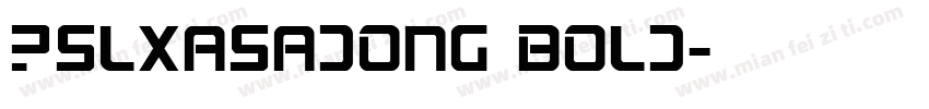 PSLxAsadong Bold字体转换
